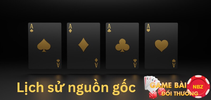 lịch sử nguồn gốc game bài đổi thưởng