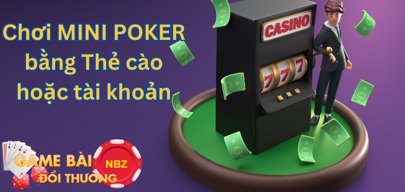 Nạp tiền chơi Mini poker