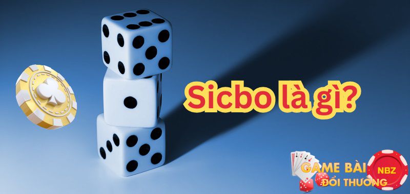 Sicbo là gì