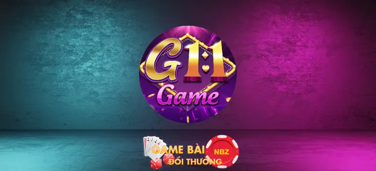 game bài G11 đổi thưởng