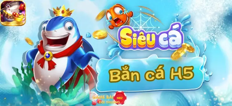 bắn cá h5